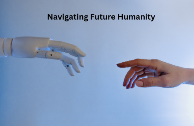 Navigating Future Humanity